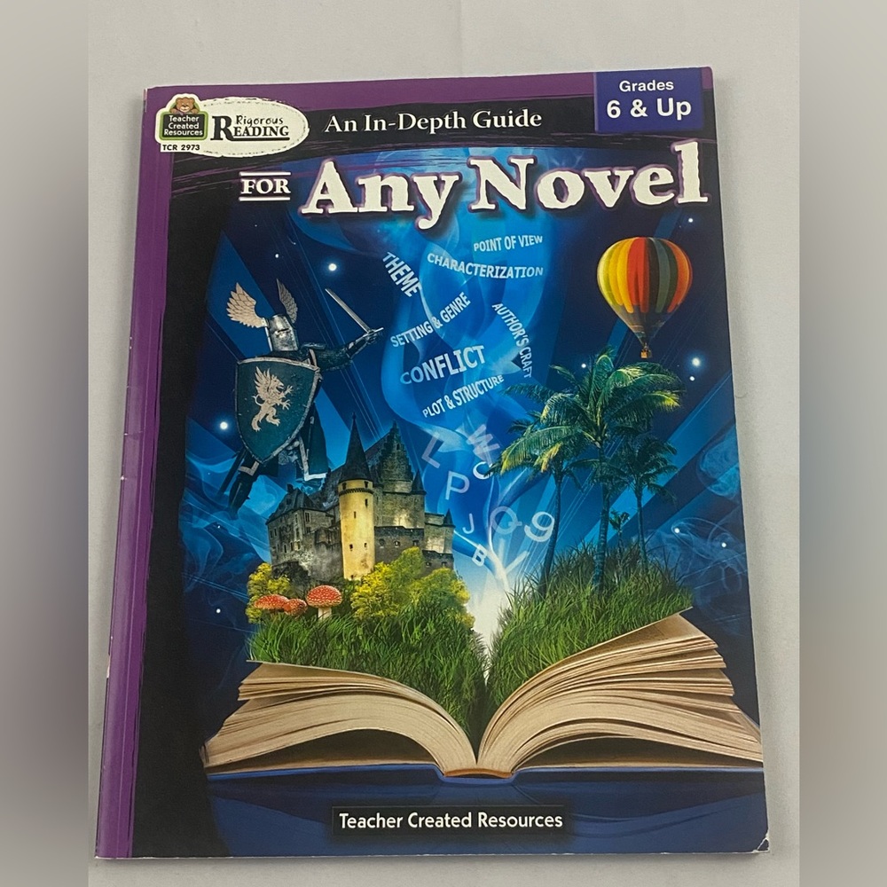 In Depth Guide For Any Novel Grade 6 and Up Teacher Created Rigorous Reading